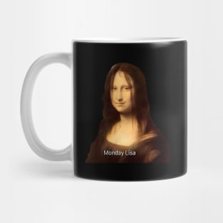 Mona Lisa Monday Lisa Mug